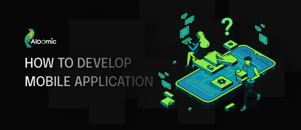 How to develop mobile application