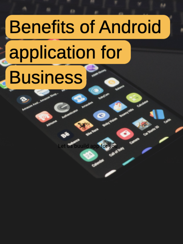 Benefits of Android Application for Business